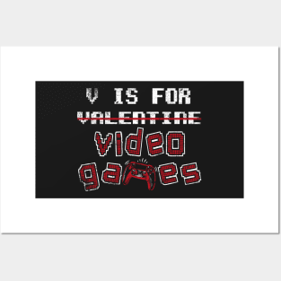 V for Video Gaming Funny Vday Valentine's Day Console Gaming Posters and Art